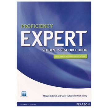 Expert Proficiency, Student's Resource Book (with Key), 178 pagini, Megan Roderick, Carol Nuttall, Nick Kenny Expert Proficiency, Student's Resource Book (with Key), 178 pagini, Megan Roderick, Carol Nuttall, Nick Kenny