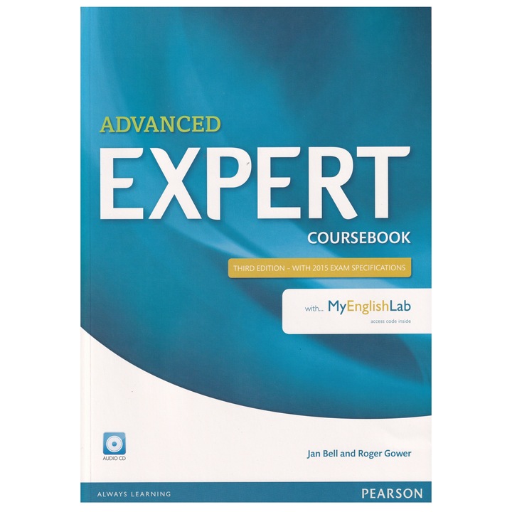 Advanced Expert 3rd edition, Coursebook with MyEnglishLab, 206 pagini, Jan Bell, Roger Gower