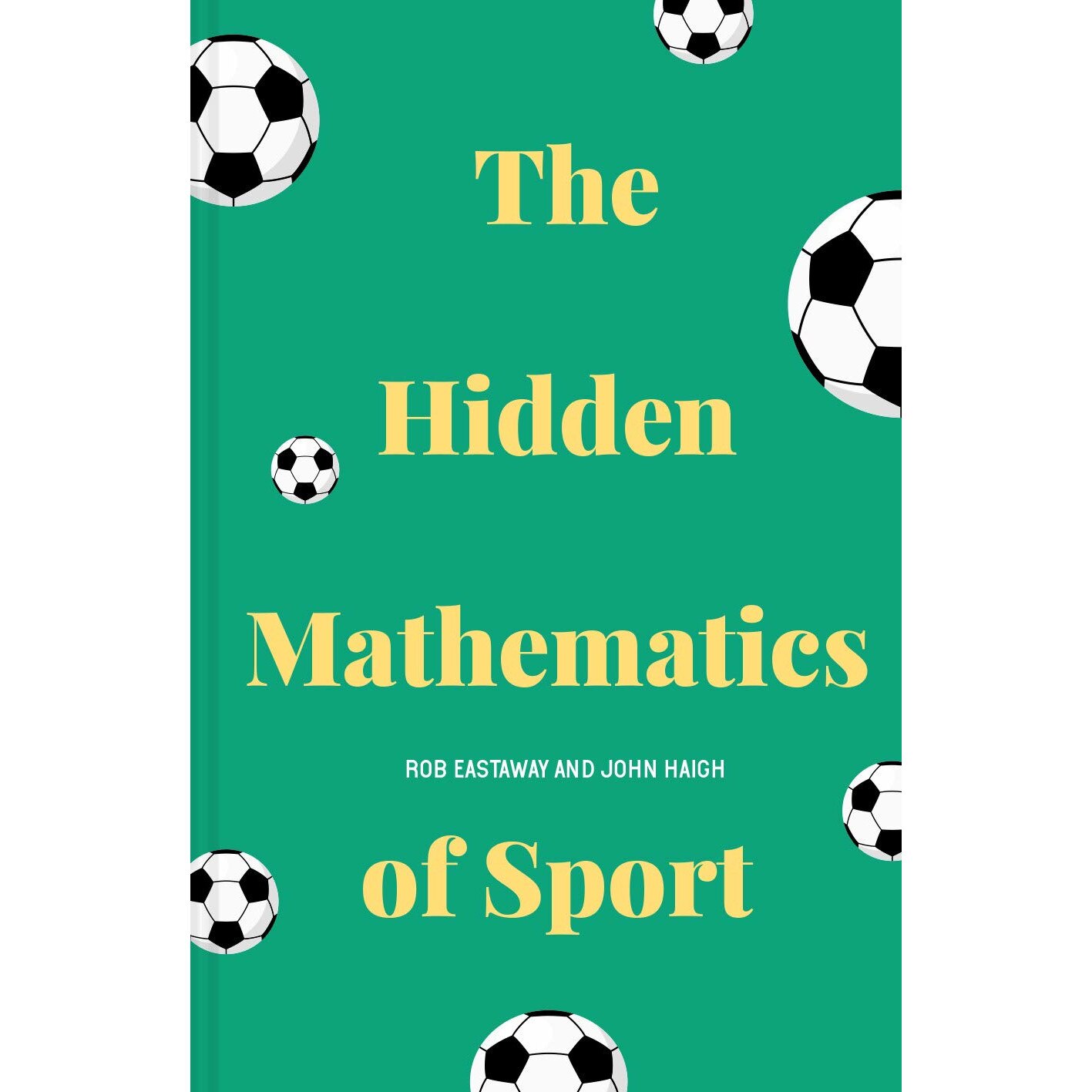 Hidden Mathematics of Sport - Rob Eastaway