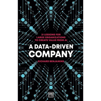 A Data-Driven Company - Richard Benjamins A Data-Driven Company - Richard Benjamins