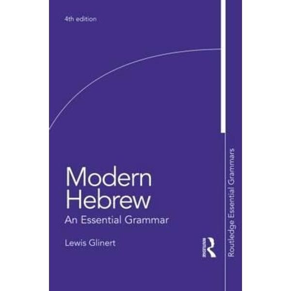 Modern Hebrew: An Essential Grammar
