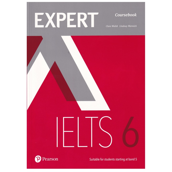 Expert IELTS 6, Coursebook, 216 pagini, Clare Walsh, Linsay Warwick