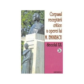 Corpusul receptarii critice a operei lui Mihai Eminescu. Secolul XX (volumele 26-27), I. Oprisan Corpusul receptarii critice a operei lui Mihai Eminescu. Secolul XX (volumele 26-27), I. Oprisan