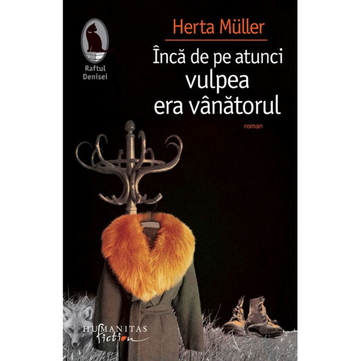 Inca de pe atunci vulpea era vanatorul - Herta Muller