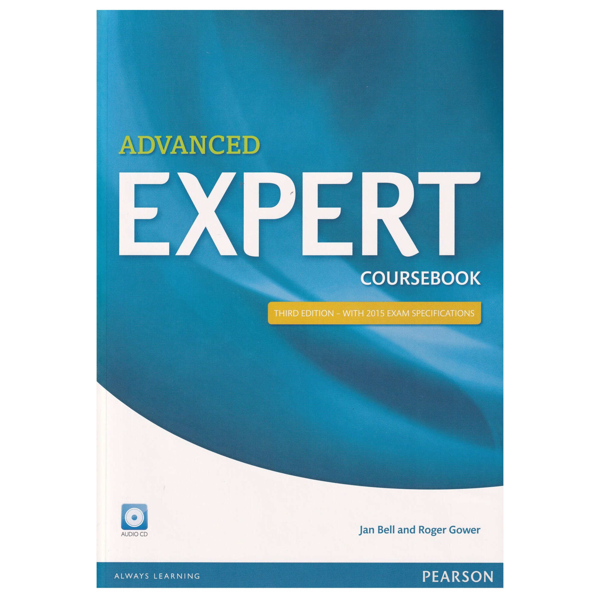 Advanced Expert 3rd edition, Coursebook with Audio CD, 207 pagini, Jan Bell, Roger Gower