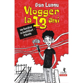 Vlogger la 13 ani, Dan Lungu Vlogger la 13 ani, Dan Lungu
