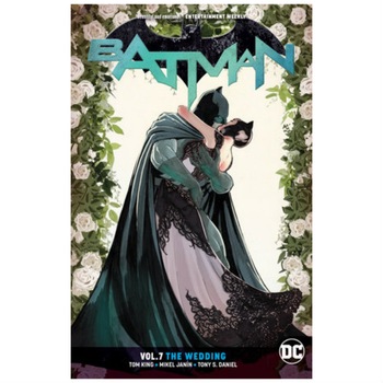 Batman Vol. 7: The Wedding - Tom King, Mikel Janin Batman Vol. 7: The Wedding - Tom King, Mikel Janin