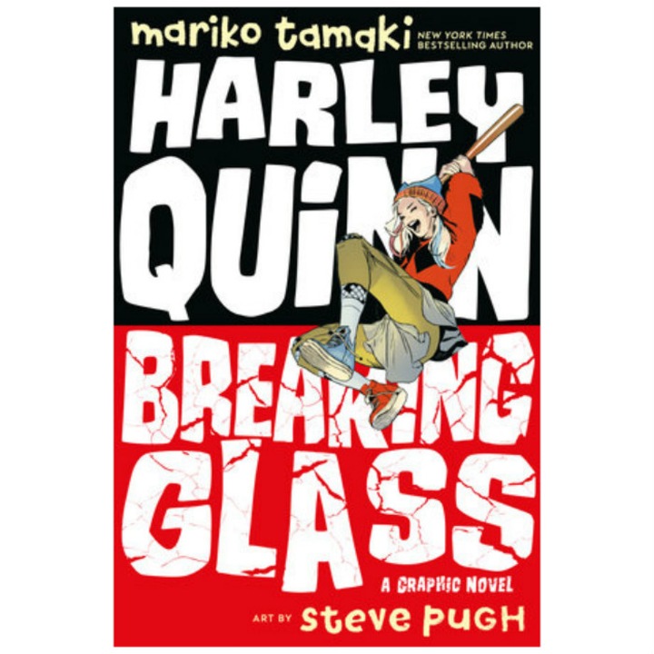 Harley Quinn: Breaking Glass - Mariko Tamaki, Steve Pugh