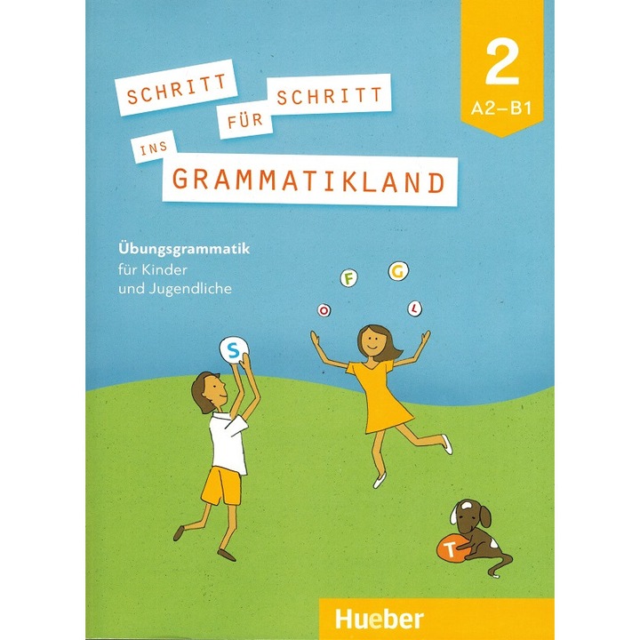 Schritt für Schritt ins Grammatikland 2 Nivel A2-B1 , autor Eleni Frangou / Amalia Petrowa / Eva Kokkini