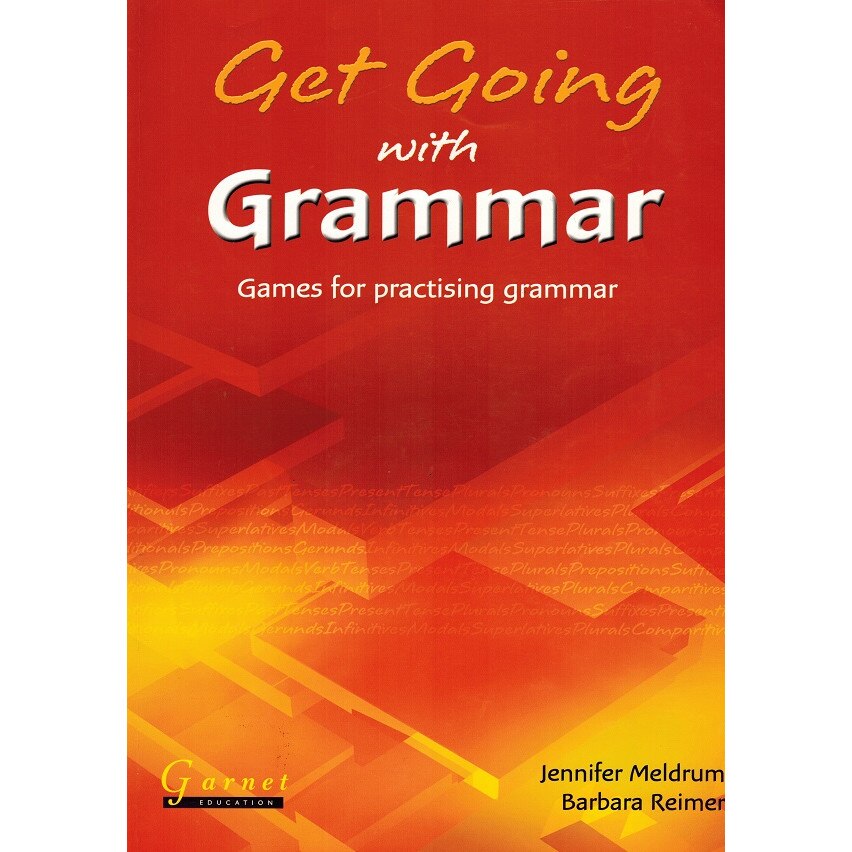 Get Going with Grammar - Games for Practising Grammar, autor Barbara Reimer / Jennifer Meldrum