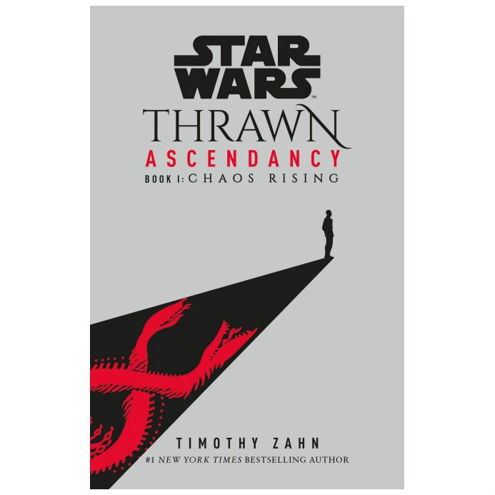 Star Wars: Thrawn Ascendancy Book 1 Chaos Rising - Timothy Zahn
