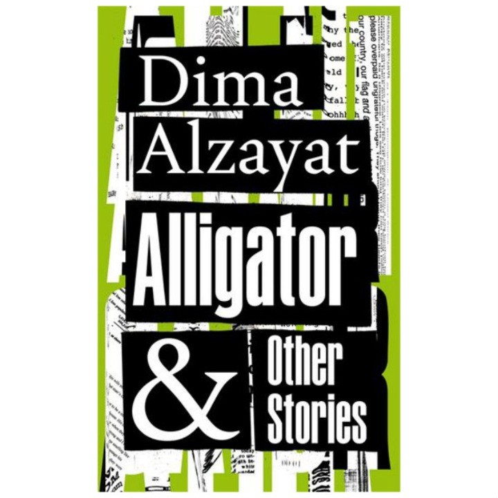 Alligator and Other Stories - Dima Alzayat
