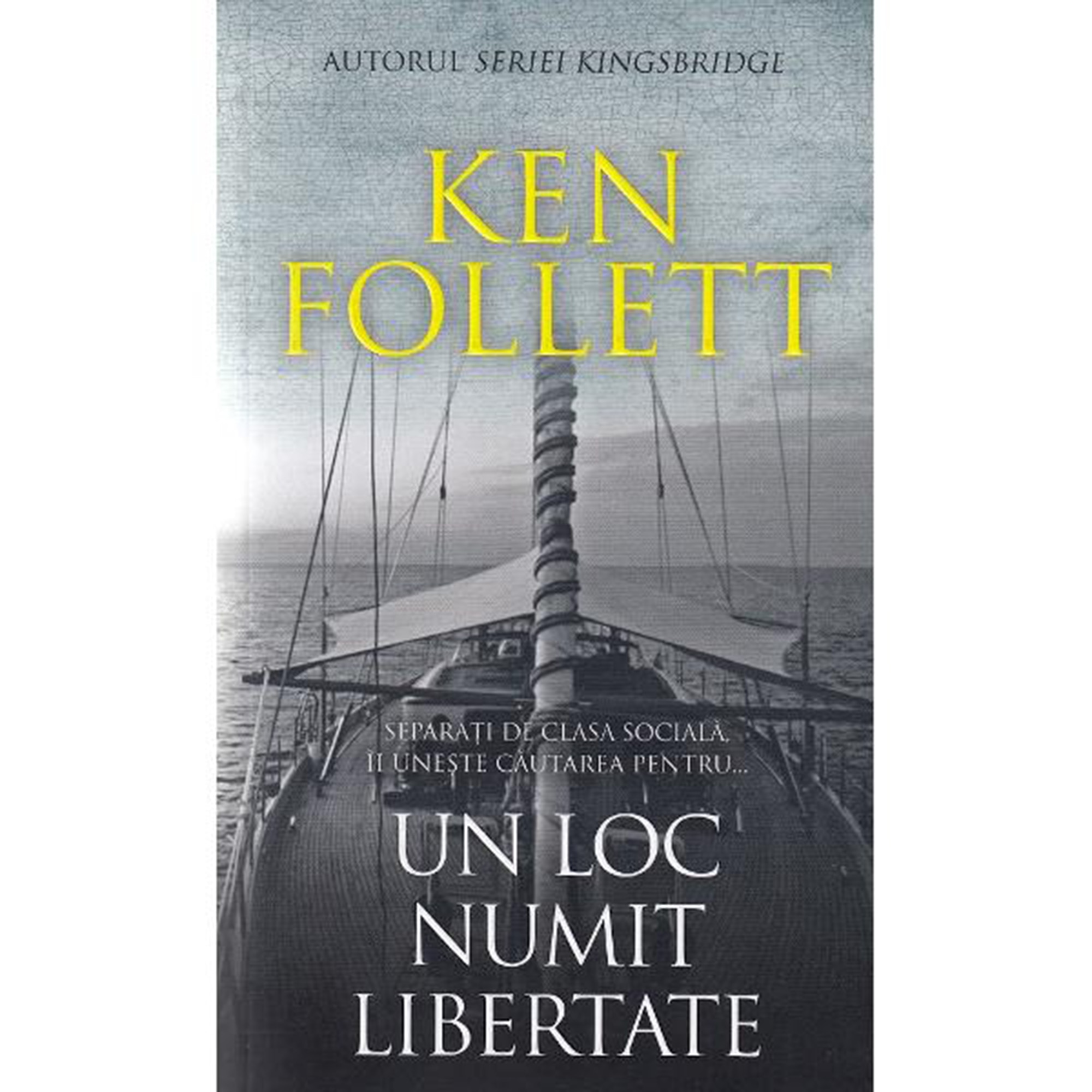 Un loc numit libertate, Ken Folett