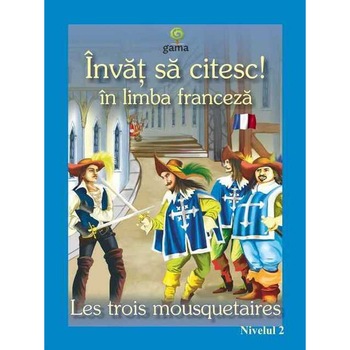 Cei trei muschetari - ISCF.II Cei trei muschetari - ISCF.II