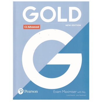 Gold C1 Advanced, Exam Maximiser with Key, New Edition, 142 pagini, Lynda Edwards, Jacky Newbrook Gold C1 Advanced, Exam Maximiser with Key, New Edition, 142 pagini, Lynda Edwards, Jacky Newbrook