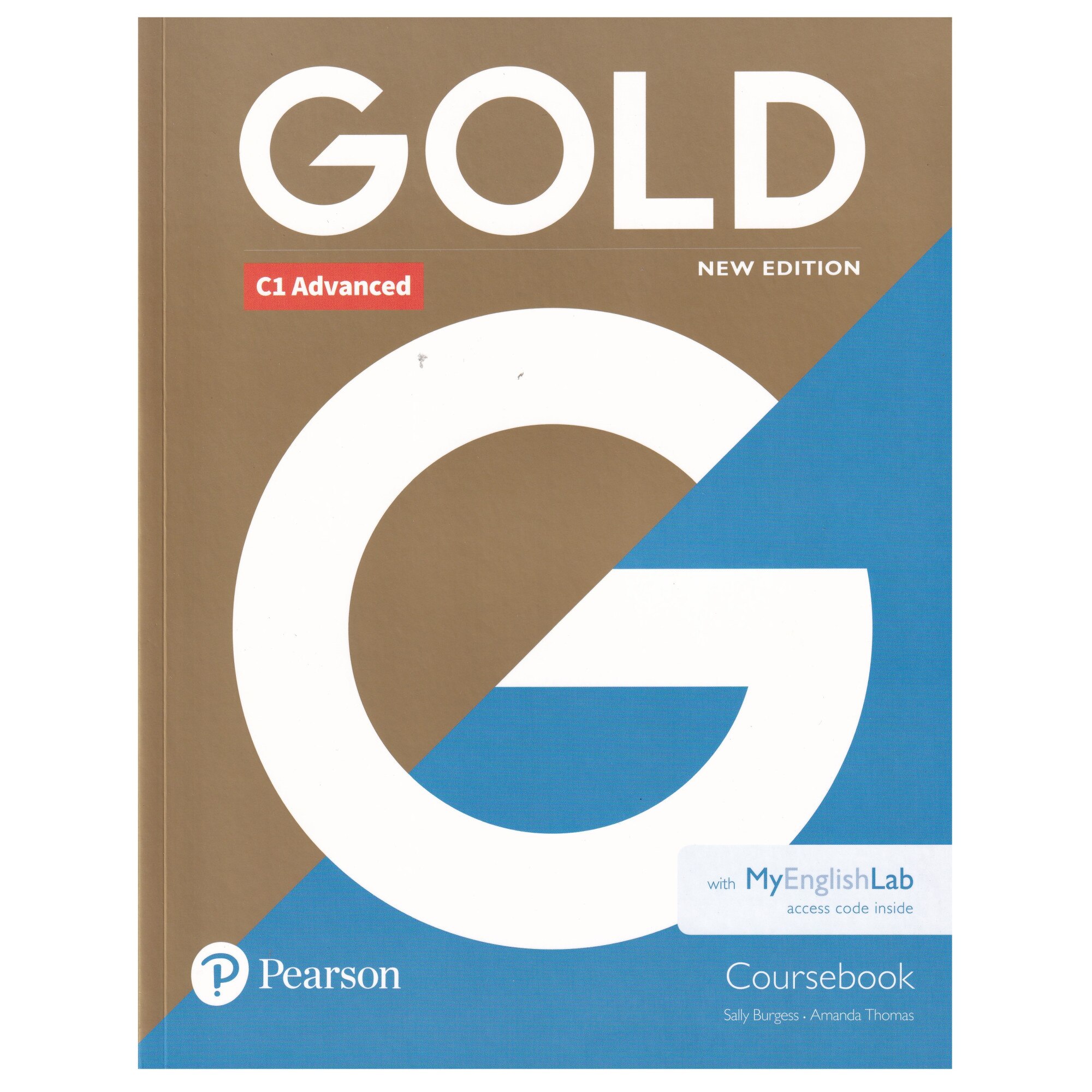Gold C1 Advanced, Coursebook with MyEnglishLab, New Edition, 223 pagini, Sally Burgess, Amanda Thomas
