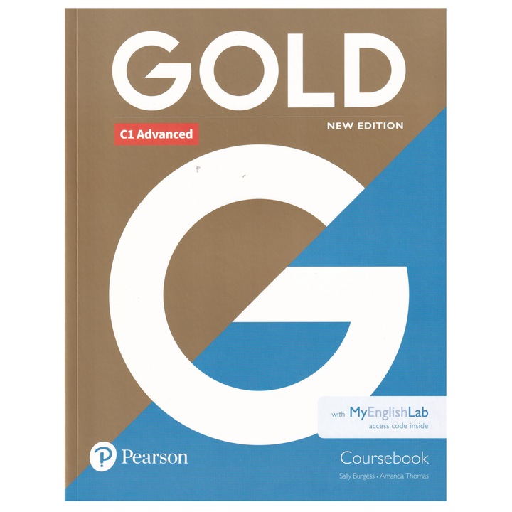 Gold C1 Advanced, Coursebook with MyEnglishLab, New Edition, 223 pagini, Sally Burgess, Amanda Thomas