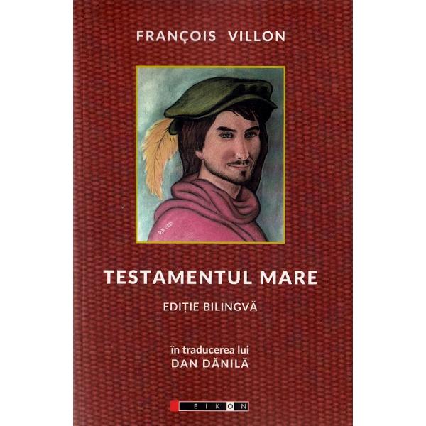 Testamentul mare - Francois Villon
