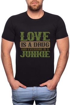 Tricou barbati, Love Is a Drug, 100% Bumbac, GR279, Negru Tricou barbati, Love Is a Drug, 100% Bumbac, GR279, Negru