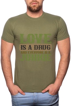 Tricou barbati, Love Is a Drug, 100% Bumbac, GR279, Verde militar Tricou barbati, Love Is a Drug, 100% Bumbac, GR279, Verde militar