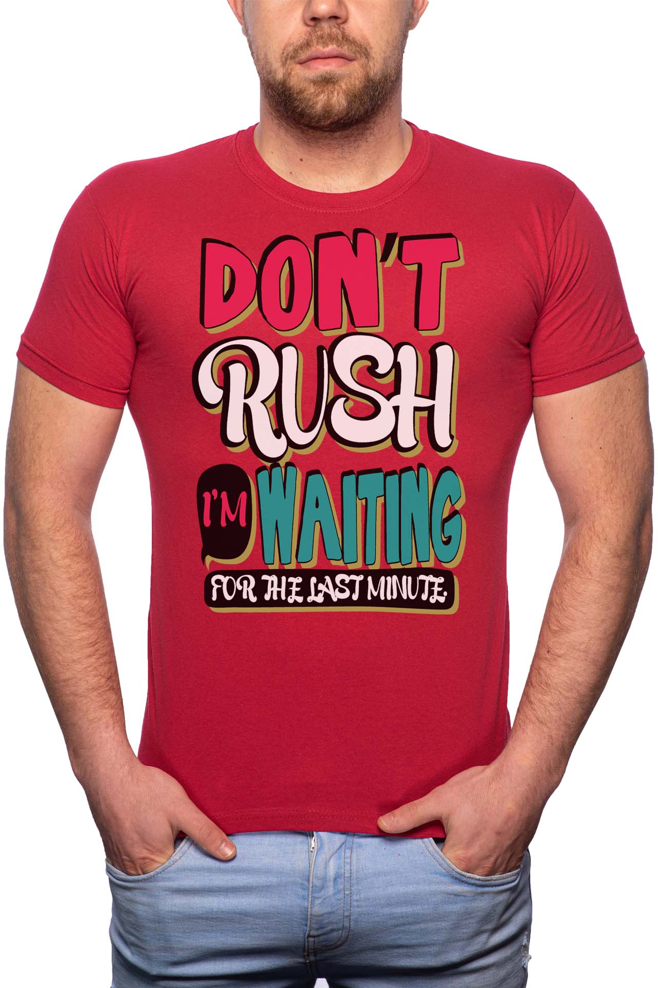 Tricou barbati, Don't Rush, 100% Bumbac, B267, Rosu Bordeaux