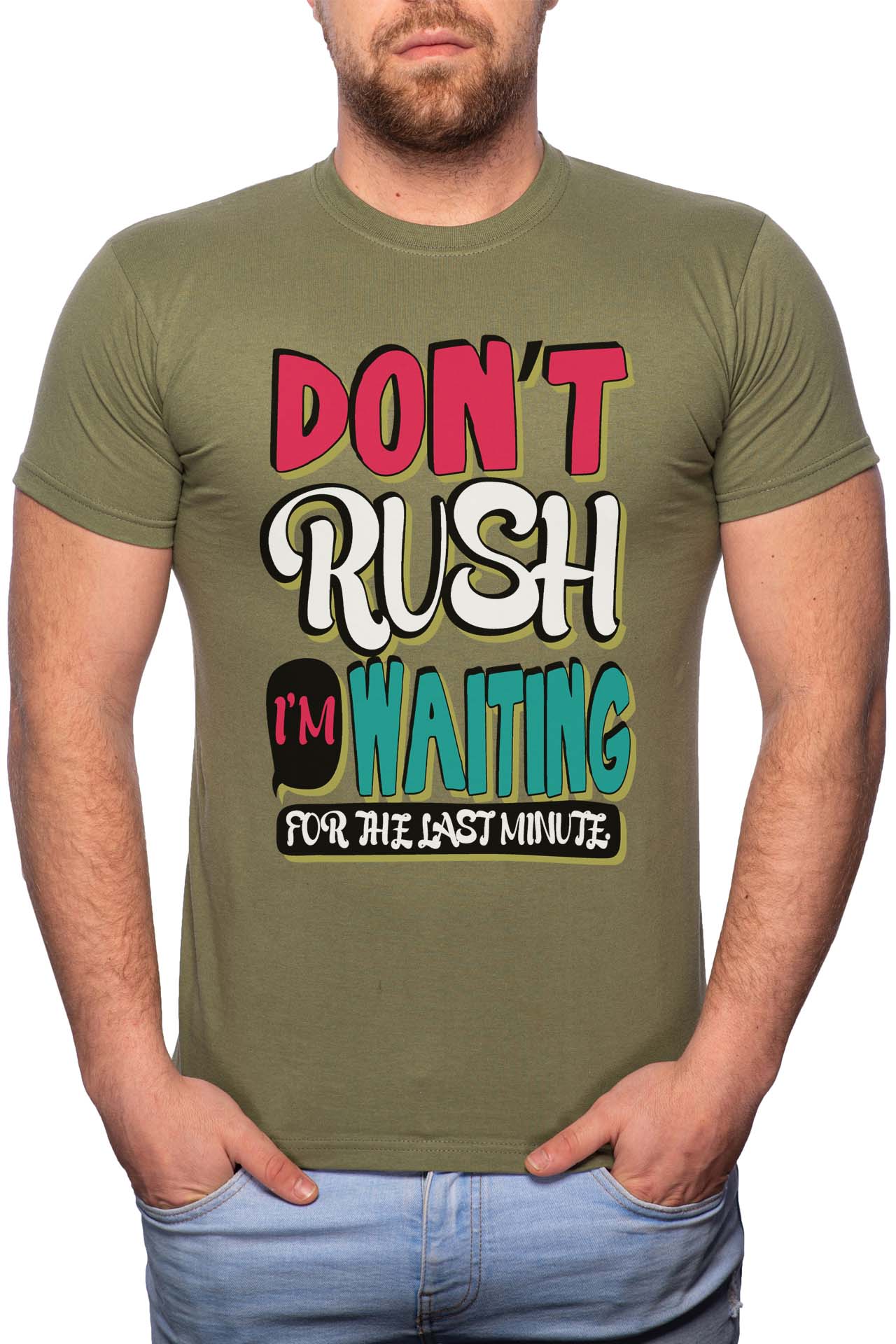 Tricou barbati, Don't Rush, 100% Bumbac, B267, Verde militar
