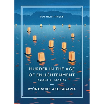 Murder in the Age of Enlightenment - Ryunosuke Akutagawa, editia 2020 Murder in the Age of Enlightenment - Ryunosuke Akutagawa, editia 2020