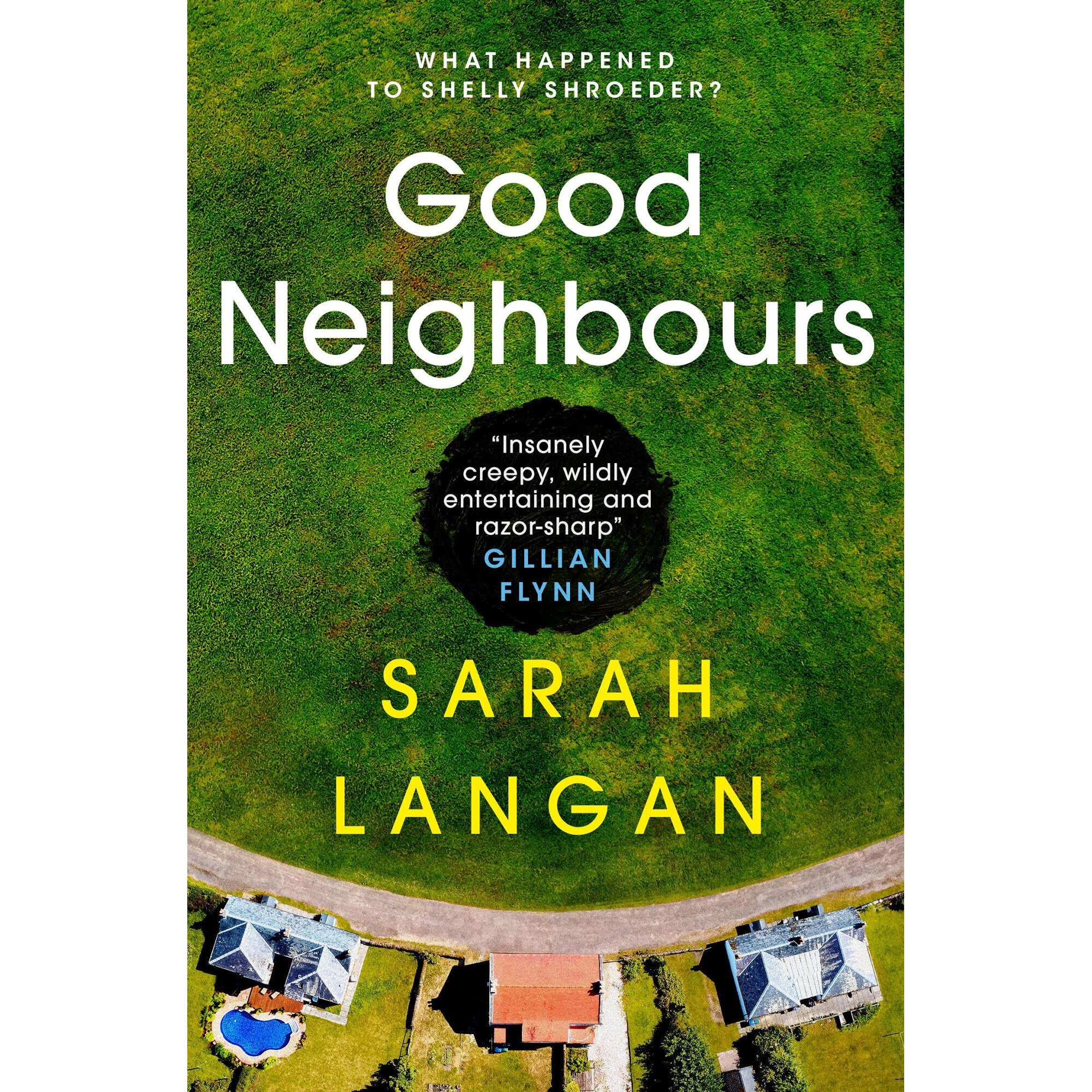 Good Neighbours - Sarah Langan, editia 2021
