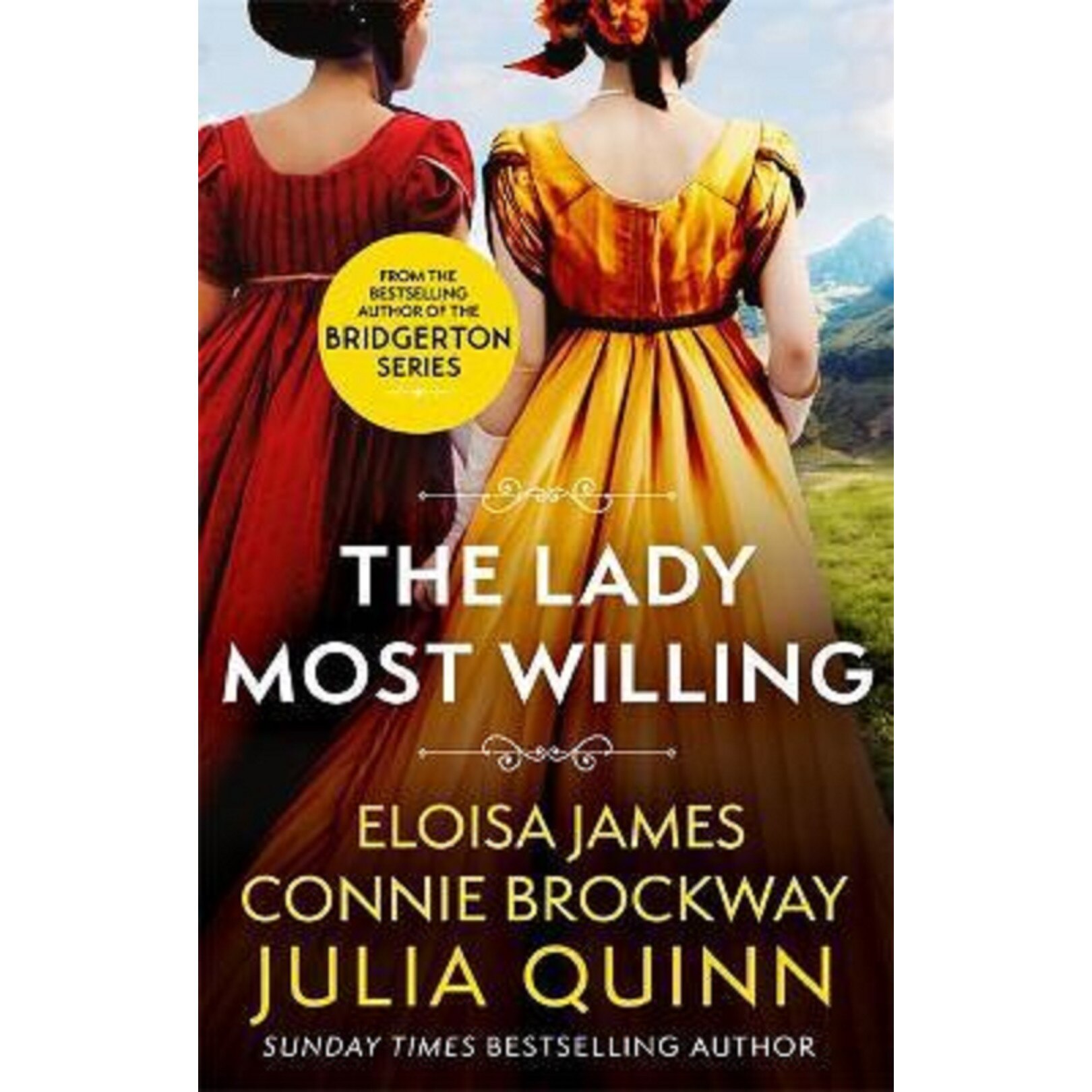The Lady Most Willing - Julia Quinn, Eloisa James, Connie Brockway, editia 2021