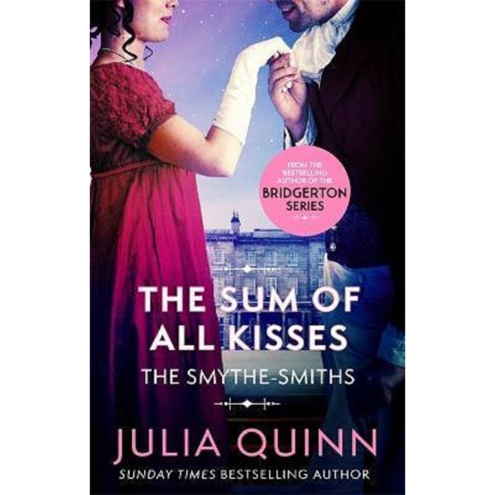 The Sum of All Kisses - Julia Quinn, editia 2021