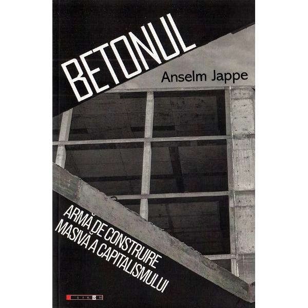Betonul - Anselm Jappe