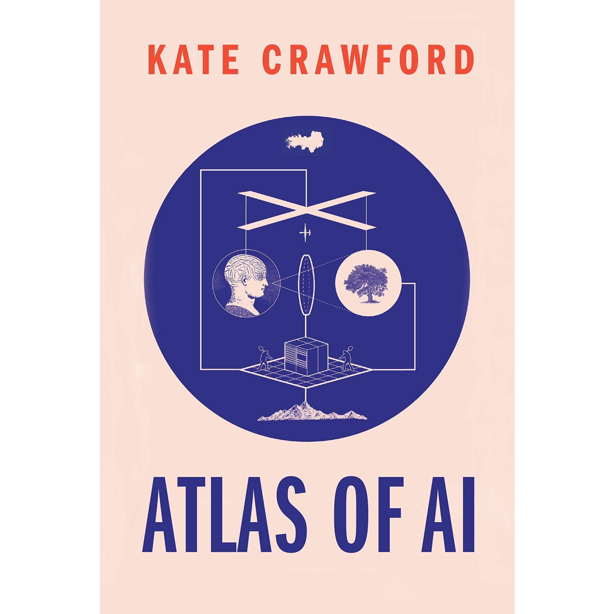 Atlas of AI - Kate Crawford