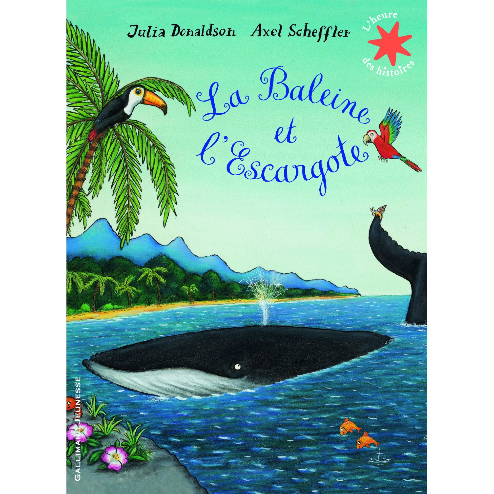 La Baleine et l'Escargote - Julia DonaldsonAxel Scheffler, ed 2017