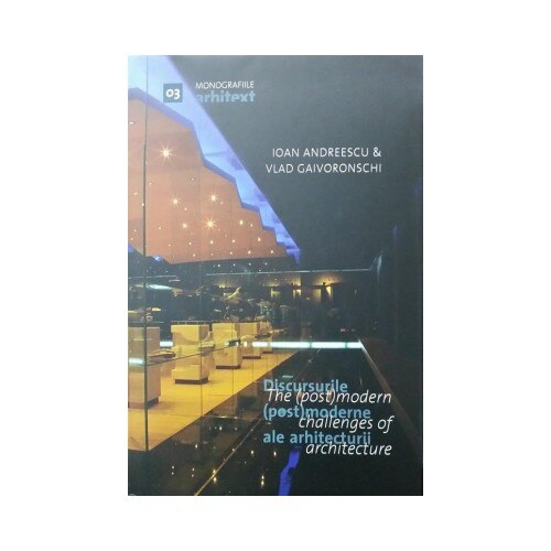 Discursurile (post)moderne ale arhitecturii