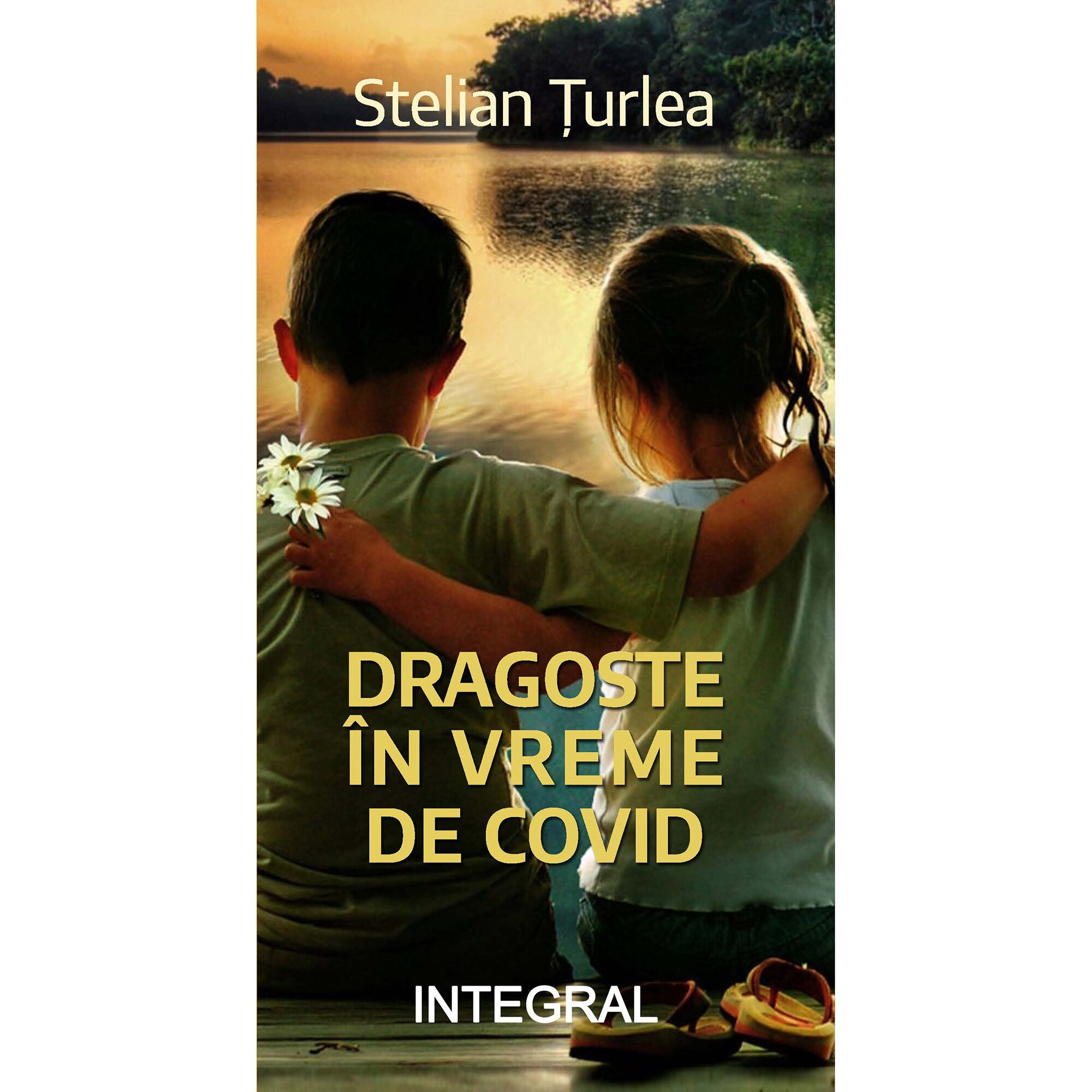 Dragostea in vreme de covid, Stelian Turlea