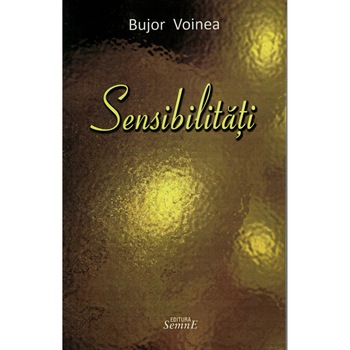 Sensibilitati - Bujor Voinea Sensibilitati - Bujor Voinea