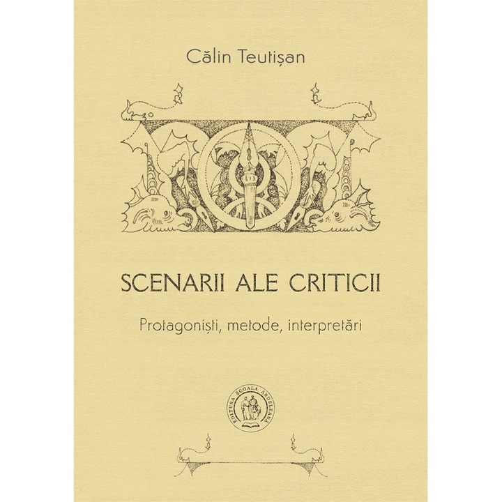 Scenarii Ale Criticii - Calin Teutisan