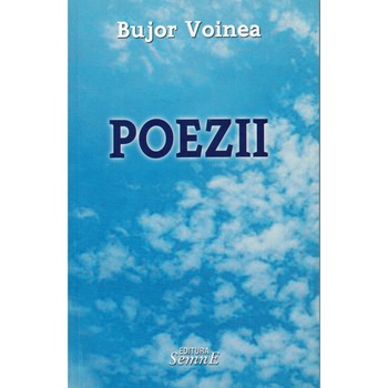 Poezii - Bujor Voinea Poezii - Bujor Voinea