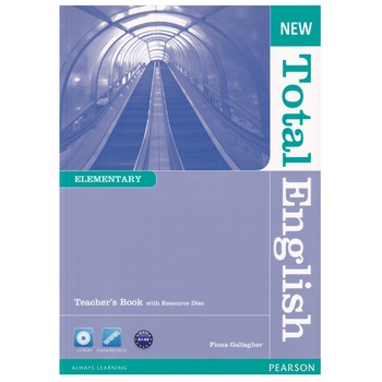 New Total English Elementary, Teacher's Book and Teacher's Resource Pack, 126 pagini, Fiona Gallagher New Total English Elementary, Teacher's Book and Teacher's Resource Pack, 126 pagini, Fiona Gallagher