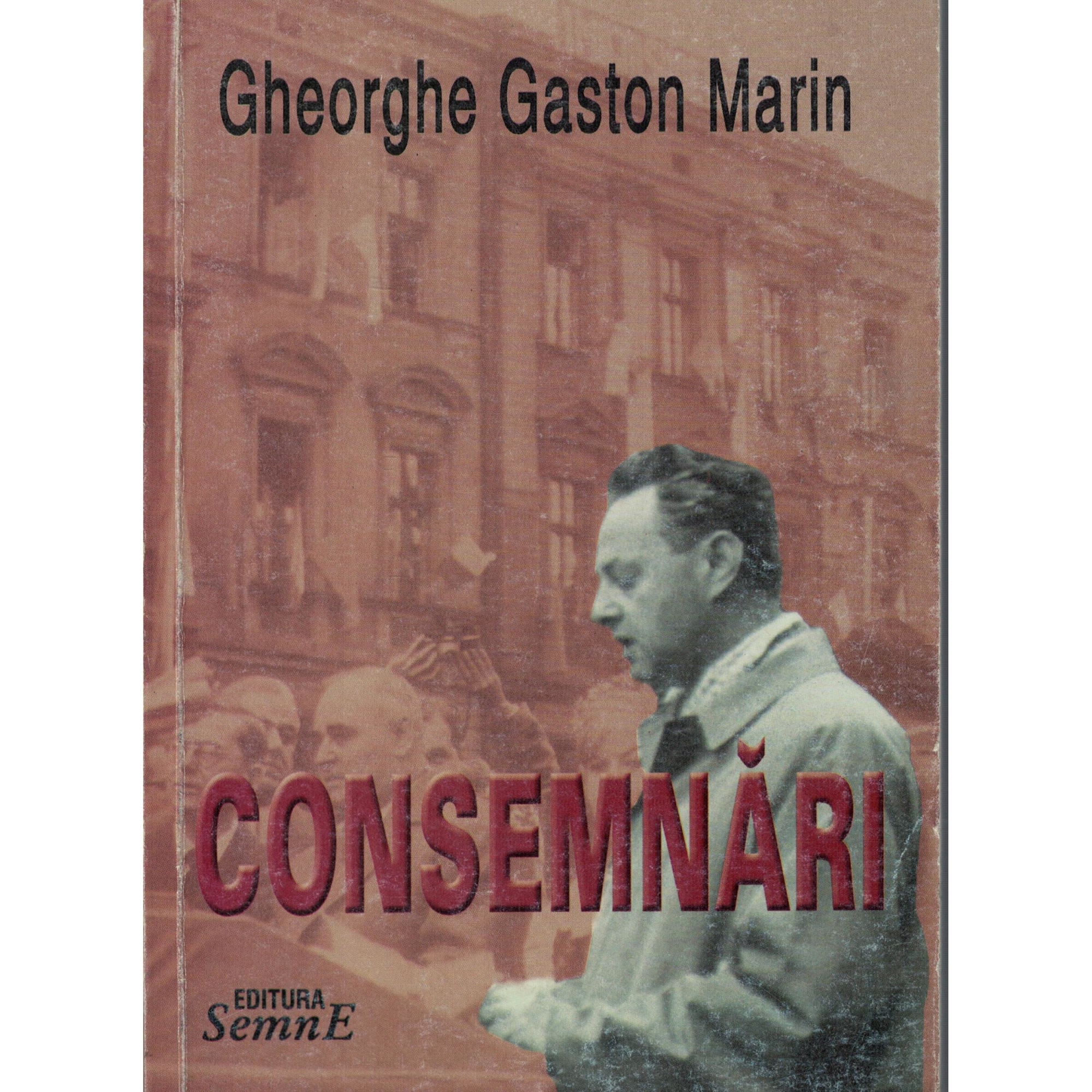 Consemnari - Gheorghe Gaston Marin