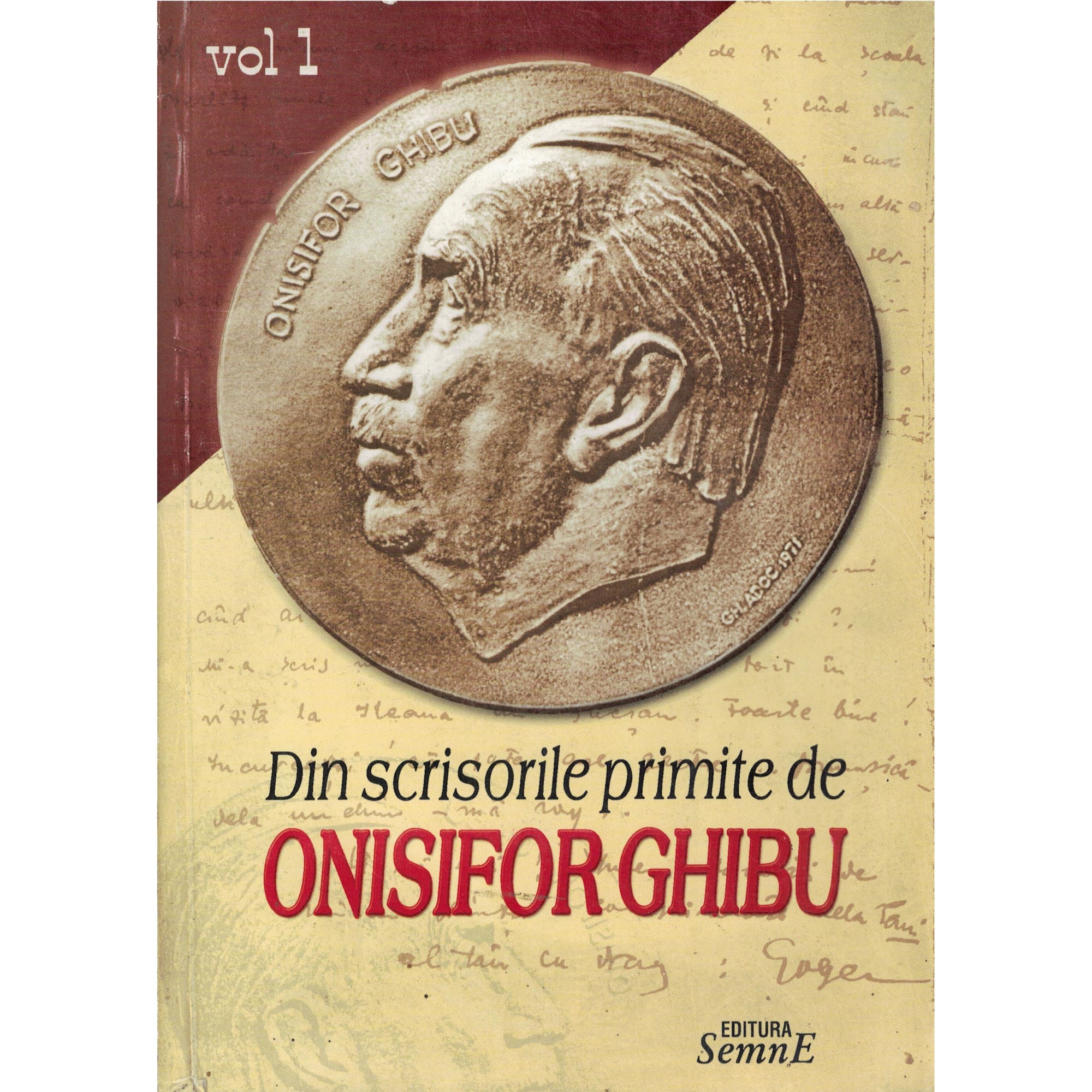Din scrisorile primite de Onisifor Ghibu volumul 1+2+3 - Mihai O. Ghibu