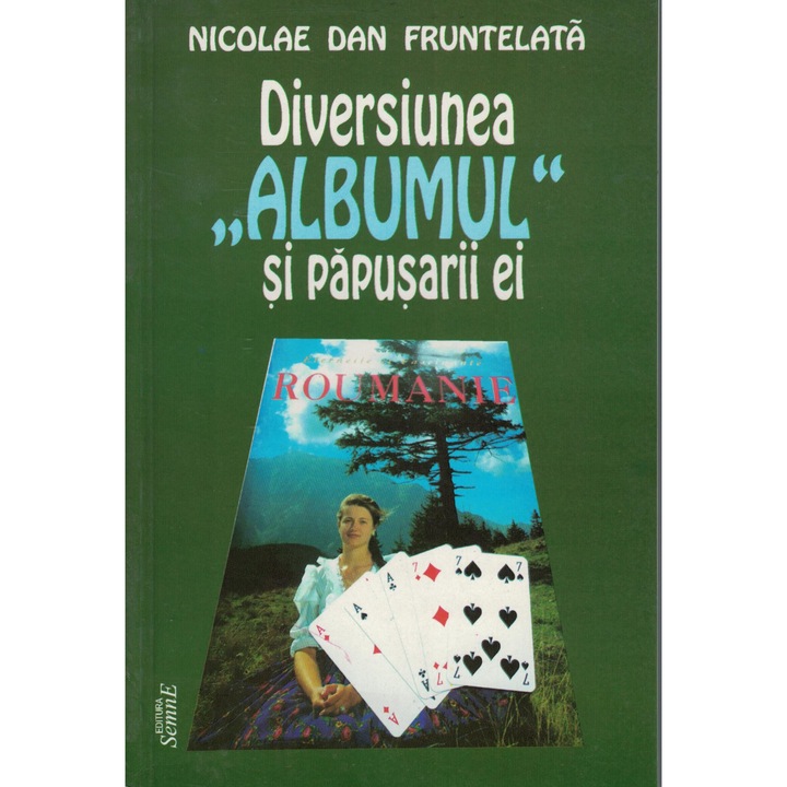 Diversiunea ,,Albumul" si papusarii ei - Nicolae Dan Fruntelata