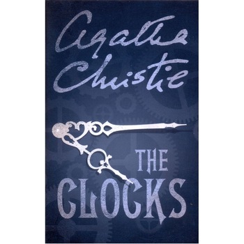 Ceasurile - Agatha Christie, Harper Collins Publishers Ltd Ceasurile - Agatha Christie, Harper Collins Publishers Ltd