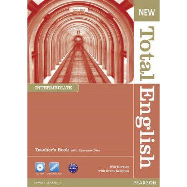 New Total English Intermediate Teacher's Book and Teacher's Resource CD - Will Moreton, Grant Kempton