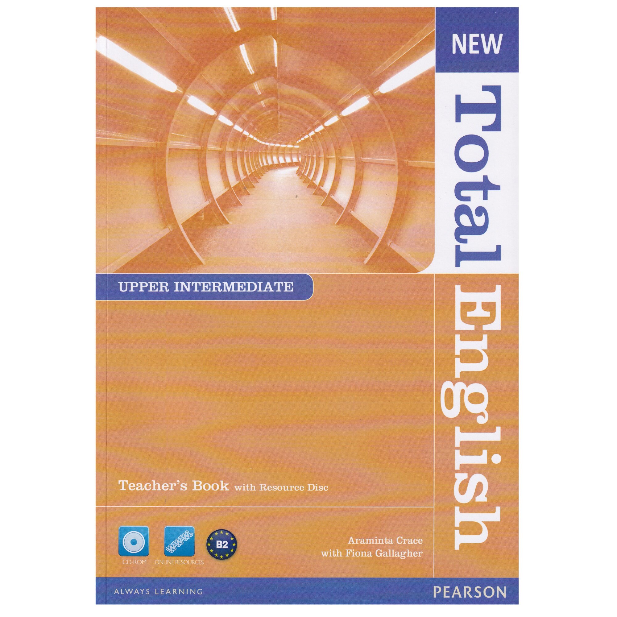 New Total English Upper Intermediate, Teacher's Book and Teacher's Resource CD Pack, 142 pagini, Araminta Crace, Fiona Gallgher