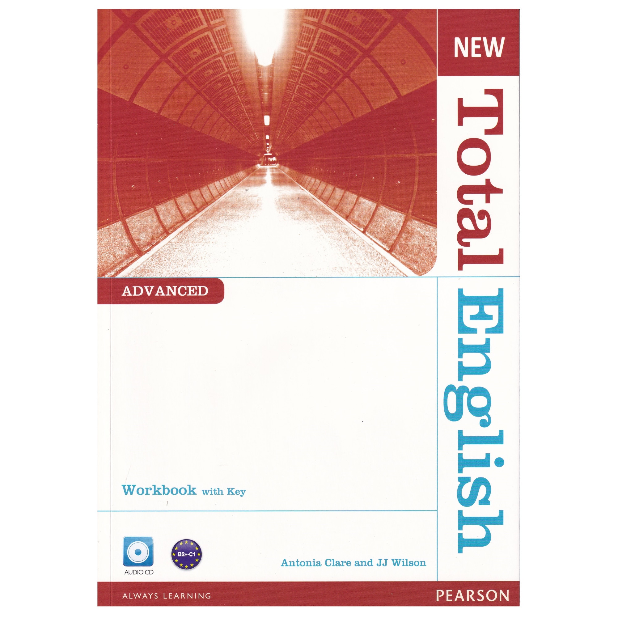 New Total English Advanced Workbook with Key and Audio CD Pack, 94 pagini, Antonia Clare, J. J. Wilson