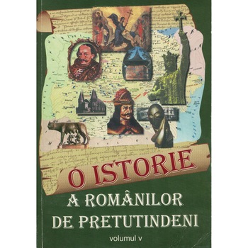 O istorie a romanilor de pretutindeni vol. 5 (romanii din America) - Colectiv O istorie a romanilor de pretutindeni vol. 5 (romanii din America) - Colectiv