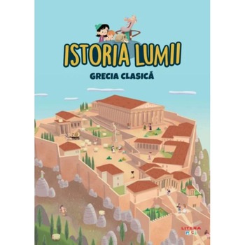 Istoria lumii. Grecia clasica Istoria lumii. Grecia clasica