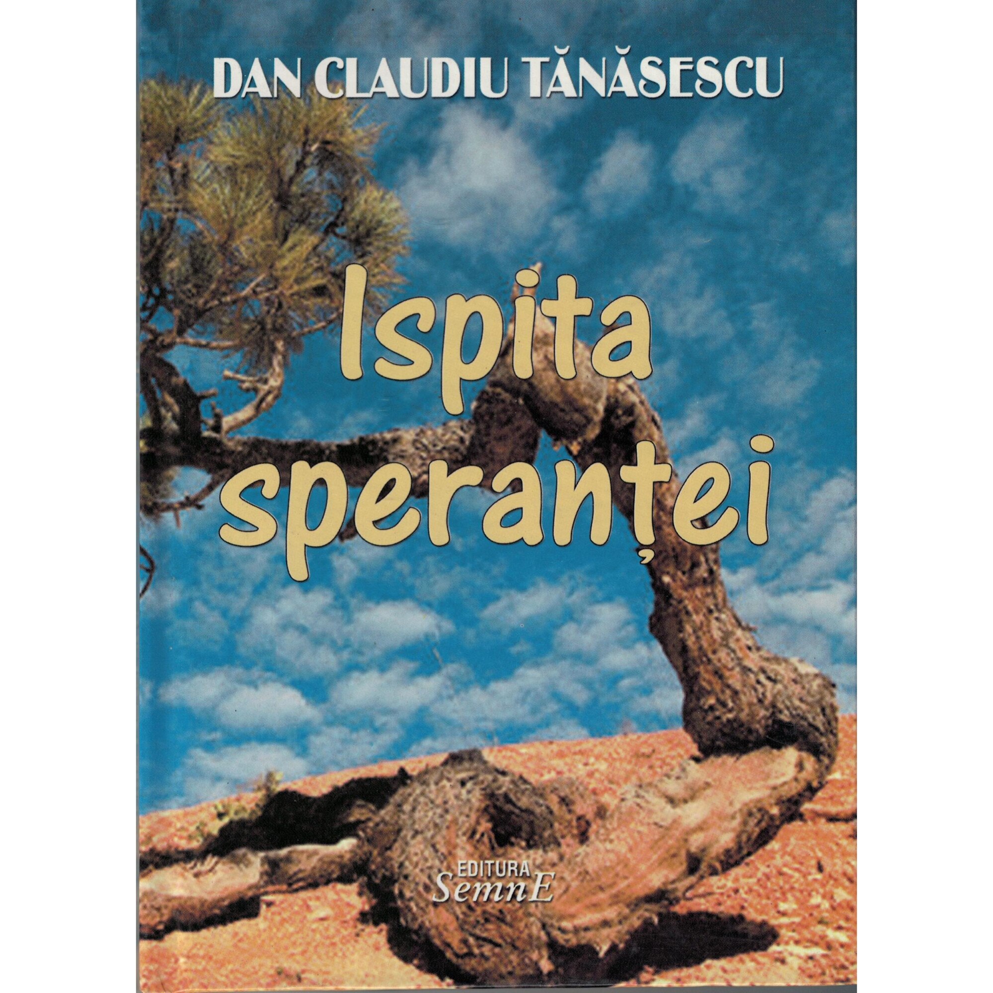 Ispita sperantei - Dan Claudiu Tanasescu