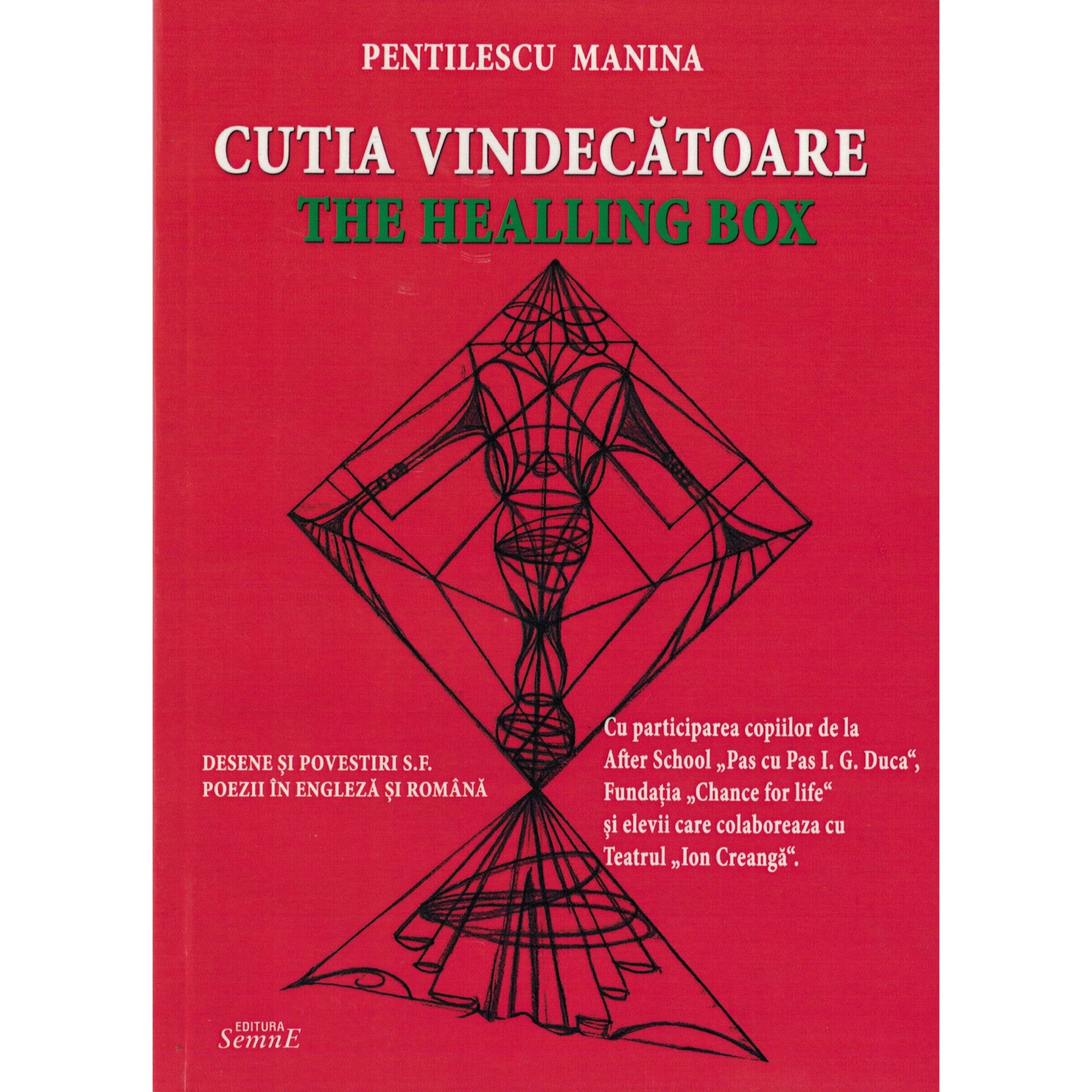 Cutia vindecatoare (The Healling box) - Pentilescu Manina